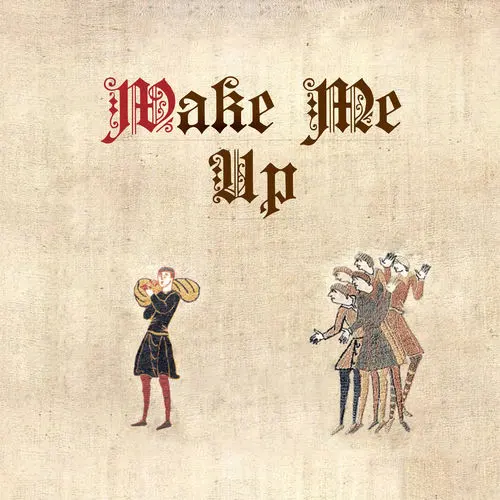 Cover artwork for "Wake Me Up" by Cornelius Link, a Bardcore version of the Avicii song