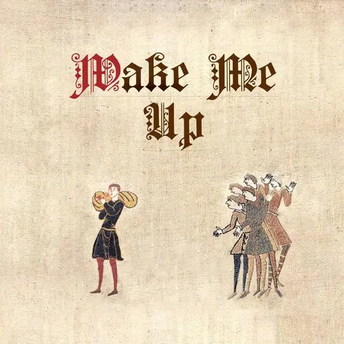 Cover artwork for "Wake Me Up" by Cornelius Link, a Bardcore version of the Avicii song